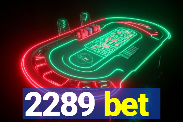 2289 bet